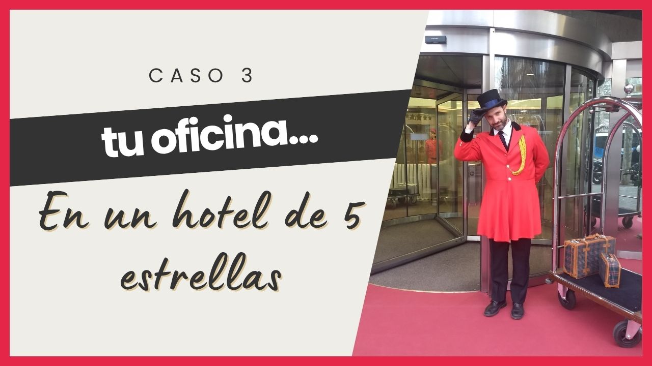 oficina hotel 5 estrellas